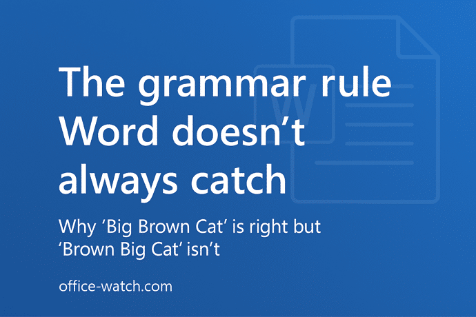 The Grammar Mistake Microsoft Word Still Doesn’t Catch — And Why It Matters