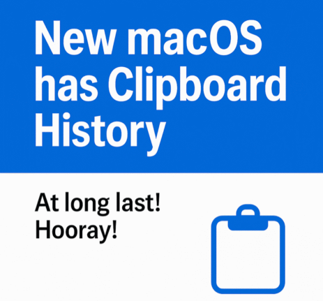 MacOS 26 Finally Adds Clipboard History — But It’s Still No Match for Windows