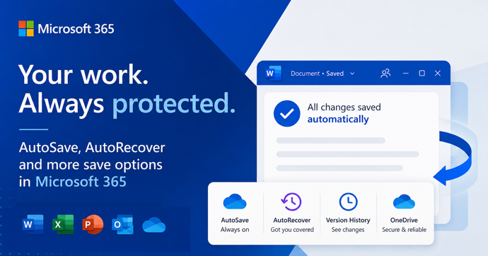 AutoSave vs AutoRecover in Microsoft Office: What Each One Actually Does to Save Your Work