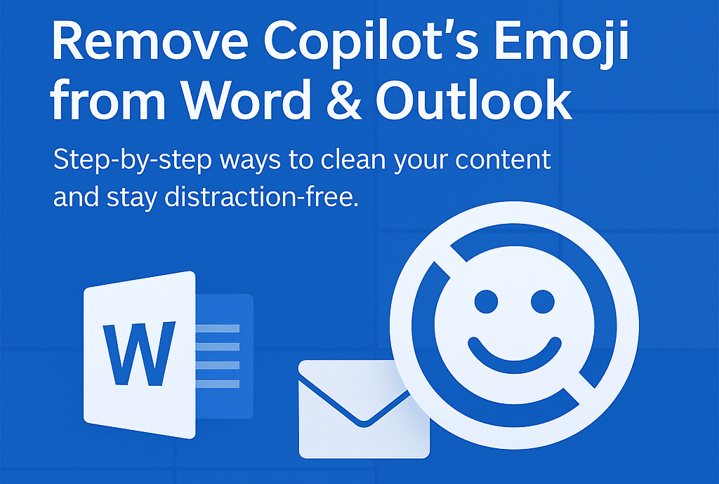 How to Remove Emoji from Word docs or Outlook emails