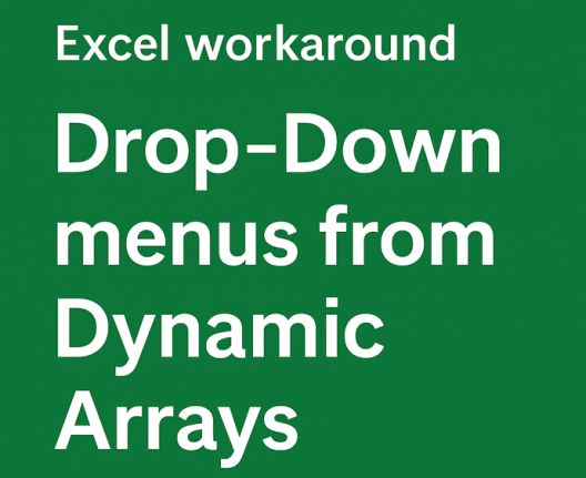 Create Dynamic array Excel Drop-Downs in Minutes