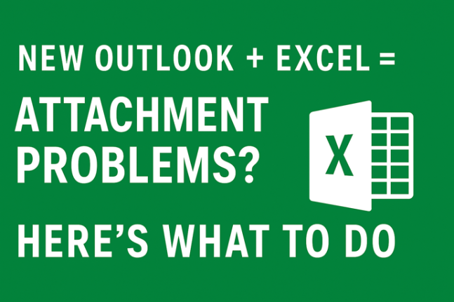 Excel Attachments Failing in New Outlook — What You Need to Know