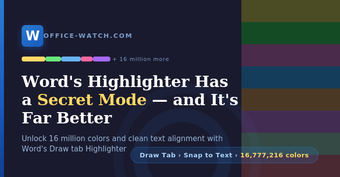 Discover Word’s secret Highlighter with 16 Million Colors