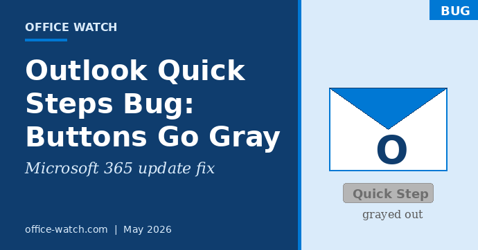 Classic Outlook Quick Steps Go Gray After Microsoft 365 Update: The Fast Fix
