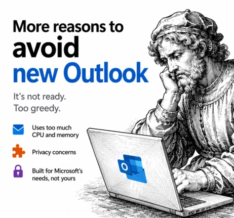 New Outlook Is Slow and a Memory Hog: More Reasons to Avoid It