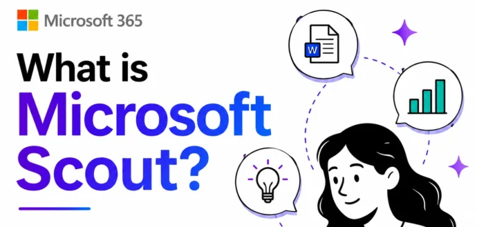 What Is Microsoft Scout? The AI That Runs Office Tasks Without Being Asked