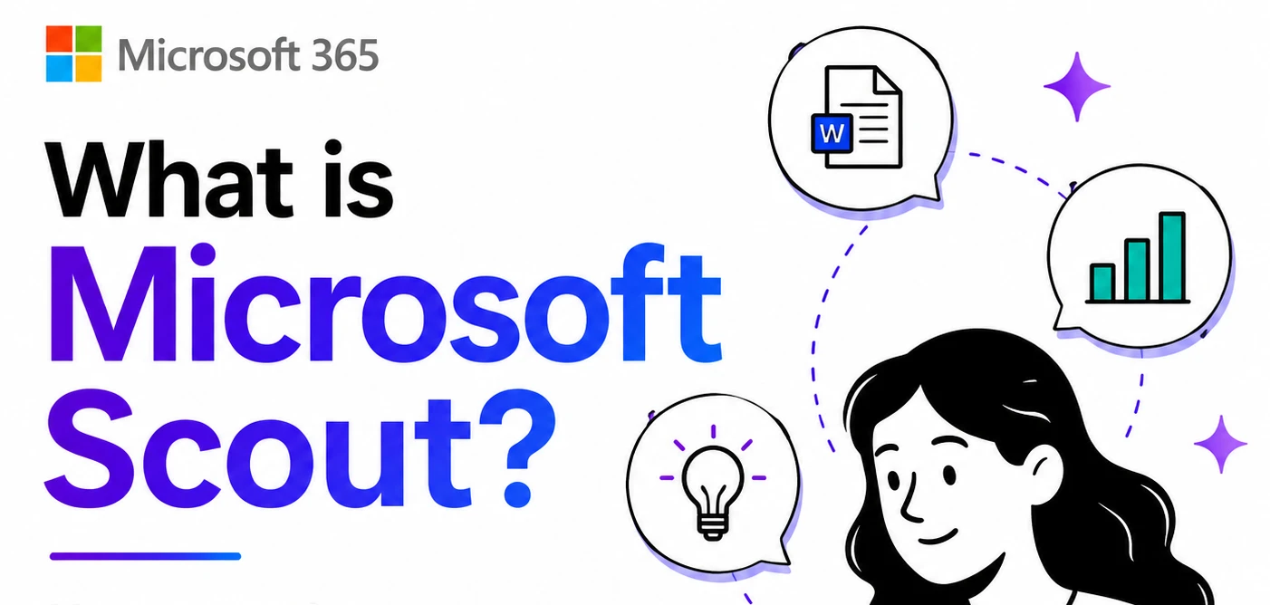 What Is Microsoft Scout? The AI That Runs Office Tasks Without Being Asked