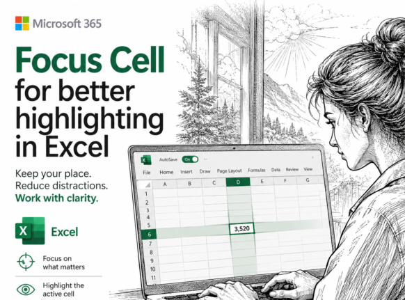 Excel 365 Focus Cell: Highlight the Row and Column You Are In