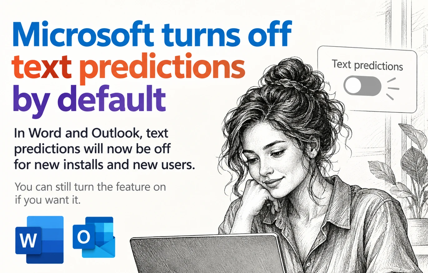 Text Predictions Now Off by Default in Word and Outlook