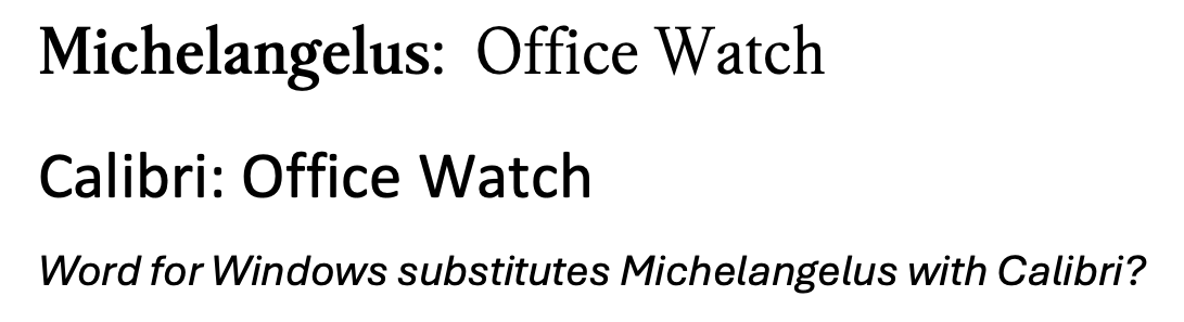 Michelangelus and Calibri fonts in Word for Windows, with text asking about substitution. : Office-Watch.com